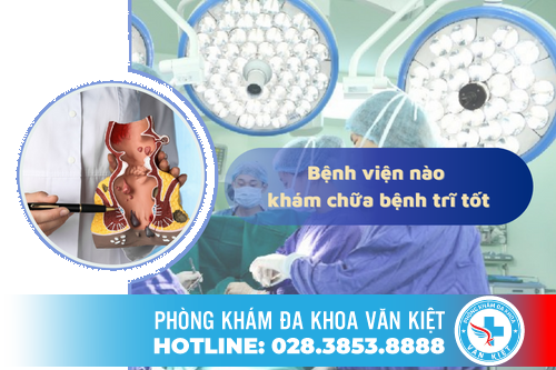 Bệnh Viện Nào Khám Chữa Bệnh Trĩ Uy Tín, An Toàn Tại TPHCM